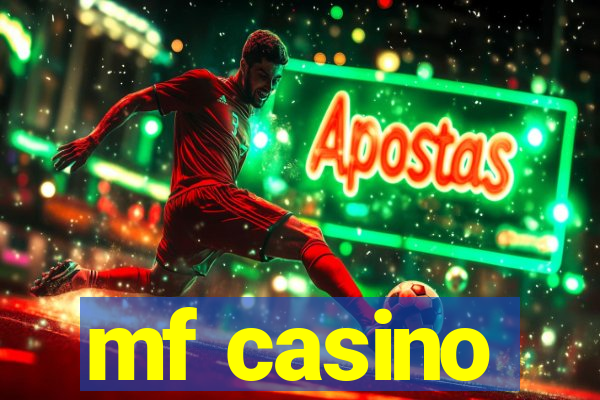 mf casino